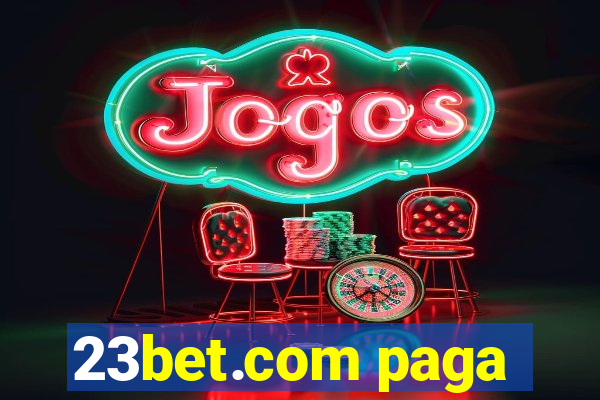 23bet.com paga